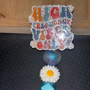 Beaded Badge Reel-&quot;High Frequency Vibes Only&quot;