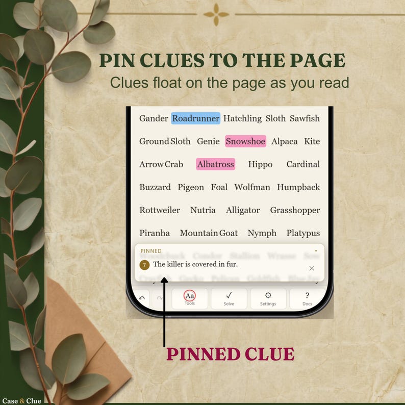 Close-up of the interactive detective puzzle book on a phone. A grid of animal suspect names is shown with Roadrunner highlighted in blue and Snowshoe and Albatross in pink. A pinned clue bar across the bottom reads number seven, the killer is covered in fur, with an arrow labelled pinned clue. Heading reads Pin Clues To The Page, clues float on the page as you read. A Case & Clue murder mystery elimination puzzle.