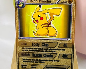 Thicc Pikachu - Gold Metal Pokemon Card - Novelty - Lover