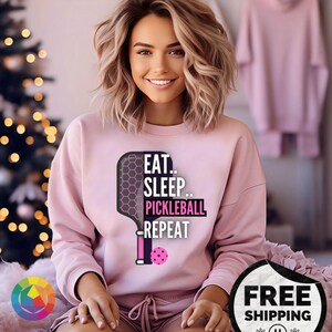 Eat Sleep Pickleball Repeat スウェットシャツ おもしろピックルボール愛好家向けプルオーバー、スポーツユーモア、アスレチックユーモア、ピックルボールシャツ、ピックルボールギフト