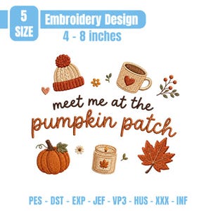 Meet Me at the Pumpkin Patch Embroidery Bundle, Cozy Fall Machine Embroidery File, Pumpkin Lover, Autumn Aesthetic, Farmhouse Fall Decor PES