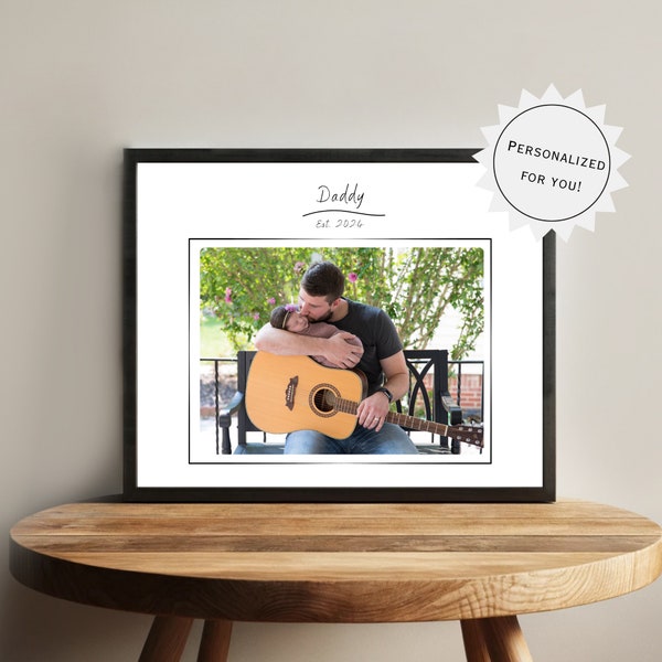 First Father's Day Photo Gift, New Dad Est. 2024 Personalized Photo Gift, Baby's Birth Photo Keepsake for New Dad, First Time Dad Present