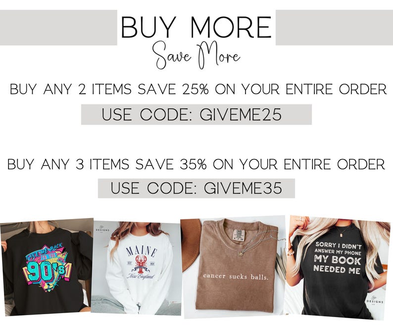 Puede incluir: Una imagen de dise&ntilde;o gr&aacute;fico con texto que dice "COMPRAR M&Aacute;S Ahorra m&aacute;s" e incluye dos ofertas: Compra 2 art&iacute;culos y ahorra 25% en todo tu pedido, usa el c&oacute;digo GIVEME25 y Compra 3 art&iacute;culos y ahorra 35% en todo tu pedido, usa el c&oacute;digo GIVEME35. La imagen tambi&eacute;n incluye cuatro dise&ntilde;os de camisetas diferentes.