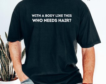 Camiseta divertida para hombre, regalo divertido para esposo, regalo divertido para papá, camiseta para hombre calvo, regalo para él, camiseta gráfica para hombre, regalo divertido para novio, ropa para hombre