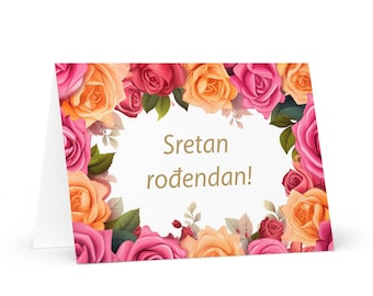 Croatian Birthday card Flowers - Croatia greeting festive wish colorful floral gift happy for loved one friend him her mom dad mother sister