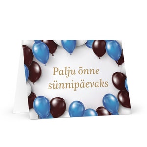 Carte d'anniversaire estonienne - Estonie colorée saluant un ballon de voeux festif, heureux pour un être cher, un ami, lui, sa mère, son père, son frère, son drapeau