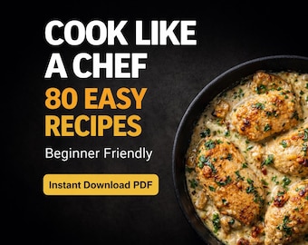 80 eenvoudige recepten voor beginners | Cook Like a Chef-gids (pdf direct downloaden)