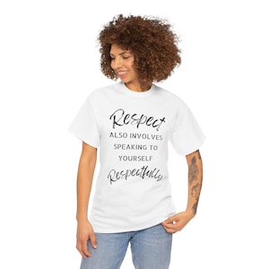 Respect Yourself Unisex Heavy Cotton Tee, Literary Gift, Inspirational, Motivational, Graphic Tee, Gift for Him or Her, Love
