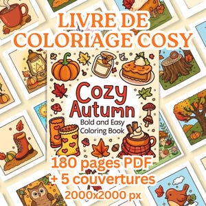 May include: A digital coloring book titled Cozy Autumn Bold and Easy Coloring Book featuring illustrations of pumpkins, leaves, boots, and hot drinks. The image includes text stating 180 pages PDF, 5 covers, and 2000x2000 px resolution.