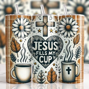Jesus Fills My Cup Tumbler Wrap, Christian Bible Verse 20 oz Skinny Tumbler Sublimation Design Digital Download