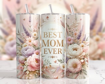 Best Mom Ever 20 oz Skinny Tumbler Sublimation Design, Mother's Day Tumbler Wrap, Mom Tumbler Wrap, Best Mom PNG, Digital Download