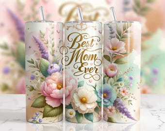 Best Mom Ever 20 oz Skinny Tumbler Sublimation Design, Mother's Day Tumbler Wrap, Mom Tumbler Wrap, Best Mom PNG, Digital Download