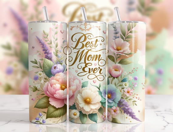 Best Mom Ever 20 oz Skinny Tumbler Sublimation Design, Mother's Day Tumbler Wrap, Mom Tumbler Wrap, Best Mom PNG, Digital Download