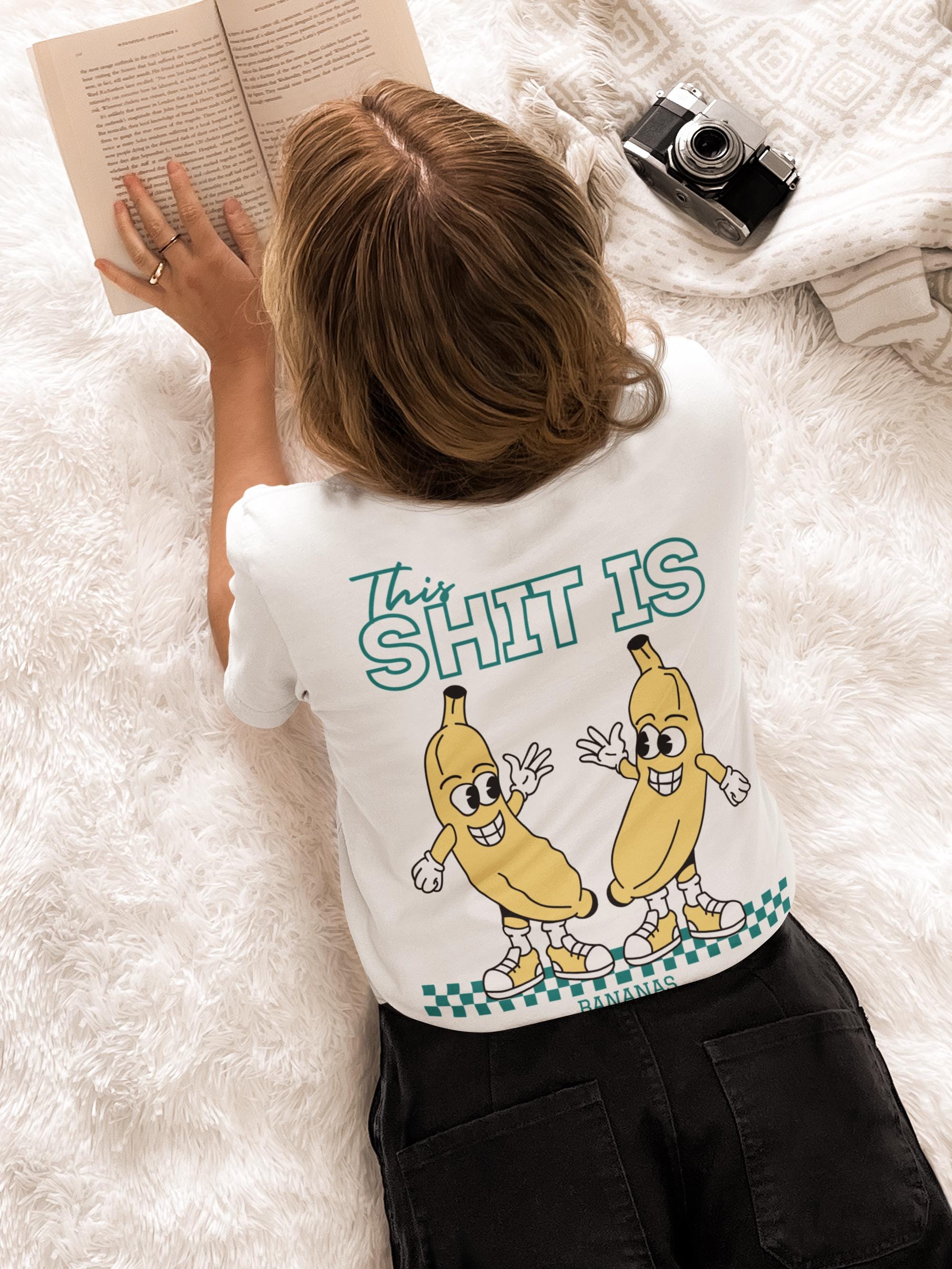 This Shit is Bananas Shirt, Fruit Lovers Shirt, Music Lyric