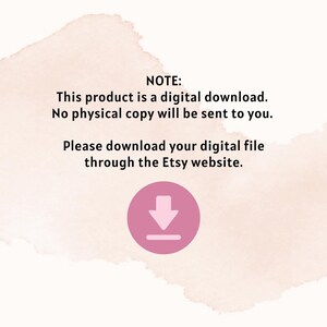 May include: A digital download announcement with text in black font on a light pink watercolor background. The text states the product is a digital download and will be downloaded through the Etsy website. A pink circle with a downward arrow graphic is at the bottom.