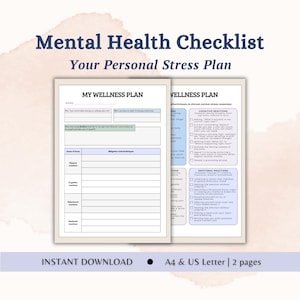 May include: A mental health checklist titled "Mental Health Checklist Your Personal Stress Plan." The image shows two pages of a wellness plan with sections for areas of issue and mitigation tools. The text "Instant Download" is at the bottom.