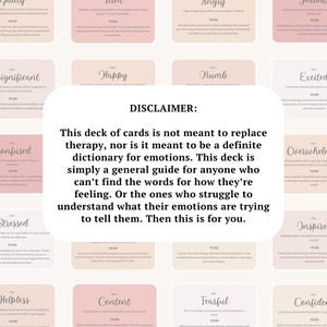 May include: A deck of emotion cards with a disclaimer in the center. The cards are in shades of pink and beige, each with a different emotion and a "To Do" section. The disclaimer states the cards are a guide, not therapy.