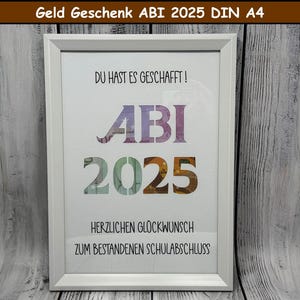 Geldgeschenk mit oder ohne Bilderrahmen DIN A4 Abi 2025 Abitur 2025 Schulabschluss mit Spruch "Du hast es geschafft"