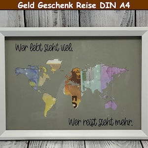 Geldgeschenk mit oder ohne Bilderrahmen DIN A4  Geldgeschenk Reise Weltkarte Urlaub Geburtstag  Prüfung Rente Hochzeit Happy Birthday