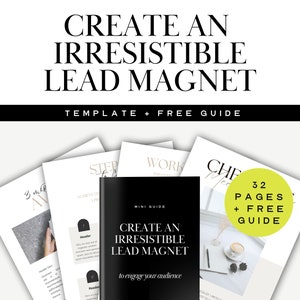 Op de afbeelding: Een mockup van een digitaal product met de titel "Maak een onweerstaanbare leadmagneet" en een ondertitel "Sjabloon + Gratis gids". Het product is een 32-pagina's tellende gids met een gratis bonusgids. De gids is ontworpen om mensen te helpen leadmagneten te maken die hun publiek zullen aanspreken.