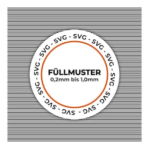 May include: A white circular graphic with the text "FÜLLMUSTER 0,2mm bis 1,0mm" in black, surrounded by an orange ring and the word "SVG". The background features black and white horizontal stripes.