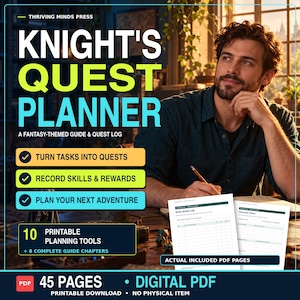 Pode incluir: Um planejador digital Knight's Quest com 45 páginas, 10 ferramentas de planejamento imprimíveis e 8 capítulos de guia. O texto diz: Turn tasks into quests, record skills and rewards, plan your next adventure. Inclui duas páginas PDF.