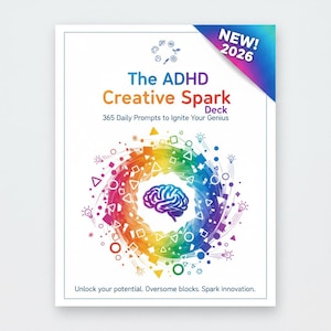 Könnte beinhalten: Eine weiße Karte mit dem Text "The ADHD Creative Spark Deck" und "365 Daily Prompts to Ignite Your Genius." Ein regenbogenfarbener Wirbel umgibt ein Gehirn. Eine Ecke zeigt "NEW! 2026."
