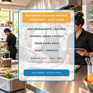 May include: A digital guide titled Restaurant Allergen Control Operations + Staff Guide. The text includes Map Ingredients + Recipes, Control Cross-Contact, Train Every Role, Audit + Improve, Ingredients | Staff | Service | Audits, and 44 well-filled pages.
