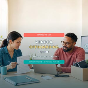 May include: A digital document titled VENDOR OFFBOARDING GUIDE with the text CONTROL THE EXIT, 20 CHAPTERS, 12 OPERATIONS TOOLS, and DIGITAL DOWNLOAD - NO PHYSICAL PRODUCT. The guide is presented in a professional office setting with a laptop and papers.