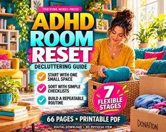 Guida al decluttering per persone con ADHD in formato PDF, sfida di riorganizzazione della stanza in 7 fasi, 7 schede missione, 39 elementi della lista di controllo e fogli di lavoro stampabili, 66 pagine