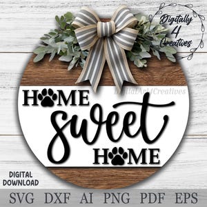 Home Sweet Home Welkom hondenpootafdrukontwerp| Lasergesneden bestand SVG-sjabloon Cricut bestand deurhanger | Glowforge woondecoratie | Digitale download