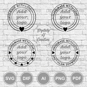 Handgemacht mit Liebe | Fügen Sie Ihr Logo hinzu | Anhänger oder Sticker | Cricut SVG-Datei Vorlage | PNG-Datei zum Drucken | Digitaler Dateidownload | 4 Designs