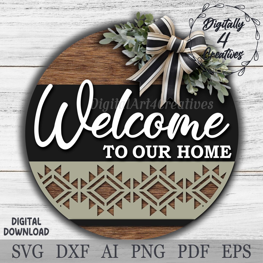 Welcome to Our Home Sign With Geometric Design| Laser Cut File SVG DXF ...