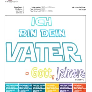 Pode incluir: Um design de bordado digital que apresenta o texto "ICH BIN DEIN VATER - Gott, Jahwe" em uma variedade de cores, incluindo azul, verde, amarelo e roxo. O design mede 20 cm por 16 cm e inclui 6 cores únicas, 6 blocos de cores, 22.281 pontos de costura no total e 31 recortes.