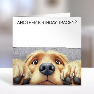 Golden Retriever Dog Birthday card | humorous greeting Cards | personalised card for friends, family, dog lovers