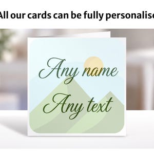 a greeting card with a mountain landscape and the text "Any name Any text" on it, indicating that the card can be fully personalised with any name and text.