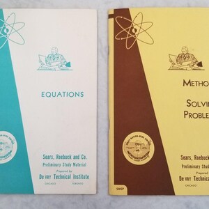 May include: Two vintage educational booklets from Sears, Roebuck and Co. and De Vry Technical Institute. The left booklet is white and teal with the text EQUATIONS. The right booklet is yellow and brown with the text METHODS OF SOLVING PROBLEMS.