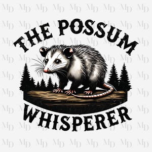 Lustige PNG, Opossum Whisperer, Opossum Design, Sofort Download, Sublimation, Clipart, Tier