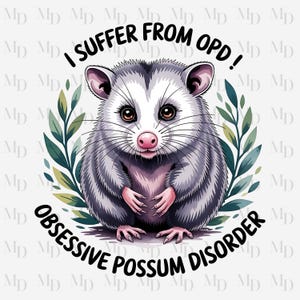 Gambá fofo PNG, Gambá, Eu sofro de OPD, Transtorno obsessivo de gambá, Download instantâneo de clipart, Sublimação, Design de gambá