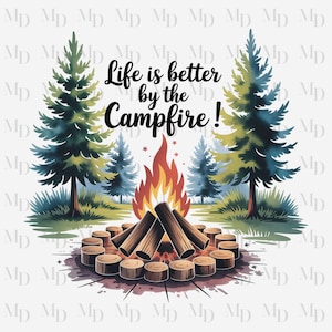 Fogata PNG, La vida es mejor junto a la fogata, Diseño de camping, Descarga instantánea, Sublimación, Clipart, Diseño para exteriores