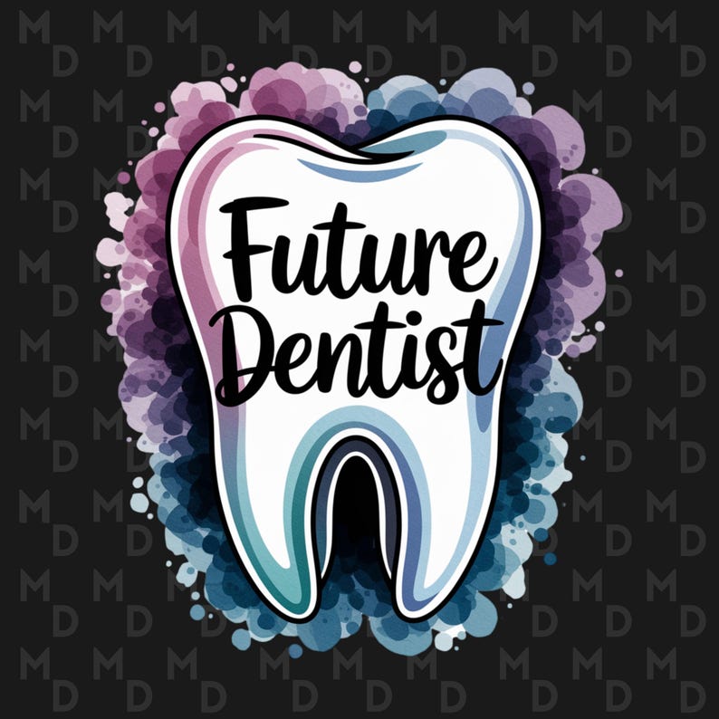 Tooth In Script Future Dentist PNG, Teeth, Sublimation, Digital Download, Instant ...