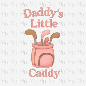Daddy&#39;s Little Caddy PNG, Pink and brown, Golf, Digital Download, PNG, Nursery Design, Sublimation, New Baby