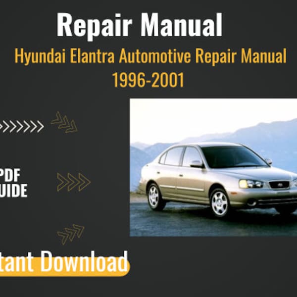 Hyundai Elantra Automotive Repair Manual ,1996-2001 Hyundai Repair Manual Car service manual ,Automotive repair manual
