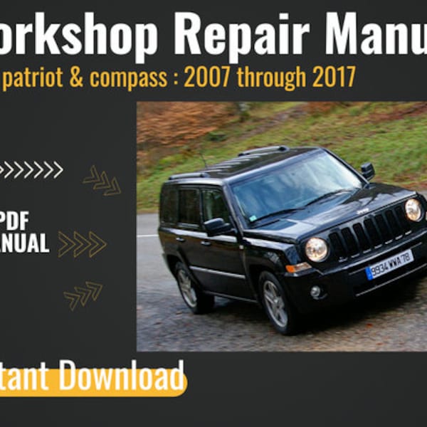 Jeep patriot & compass : 2007 through 2017 Automotive Repair Manual  service Repair Manual, Car service manual
