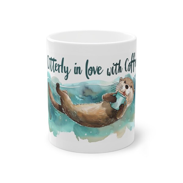 Funny Quote mug, Coffee Lovers, Unique Gift Idea, Otter Mug, cute design, Gift Idea, 11oz Mug, Sweet Design