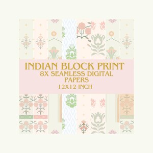 May include: Digital papers with Indian block print designs. The papers feature floral and geometric patterns in soft pink, green, and cream colors. The text on the image reads "Indian Block Print, 8x Seamless Digital Papers, 12x12 inch."