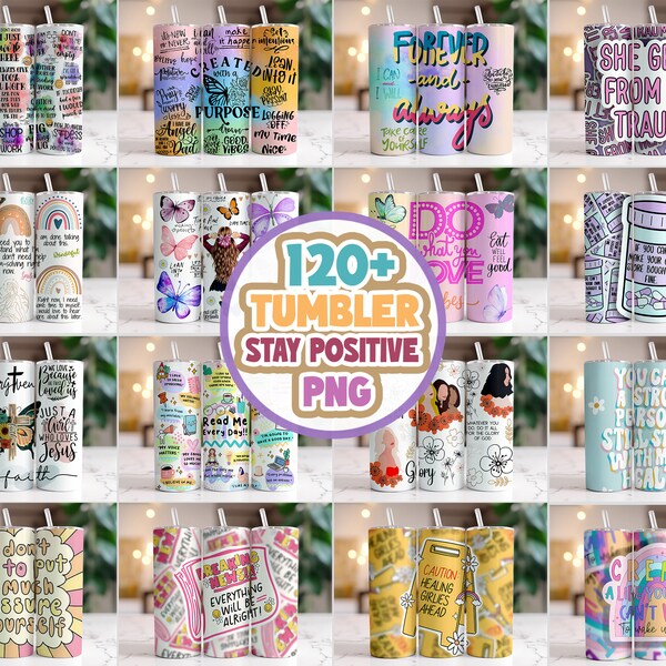 Stay Positive with our 120+ Design Tumbler Wrap Bundle, Mom Quotes, Teacher Quotes, Inspirational Sublimation