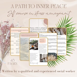 May include: A pink and white digital self-help course titled "A Path to Inner Peace: Self Course in Stress Management." The course is 45 pages long and written by a qualified and experienced social worker. The course includes a section on exploring personal stressors and a section on what stress is. The course is designed to help people manage stress and find inner peace.