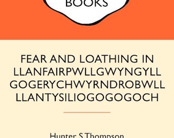 Lost Literary Masterpiece Hunter S Thompson Fear and Loathing in Llanfair PG Poster | Penguin Book Parody Wall Art Gift | Book Lover Present