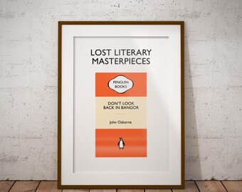 Lost Literary Masterpiece 'Look Back in Bangor' John Osborne Poster | Penguin Book Parody Wall Art | Ideal Gift for a Book Lover.